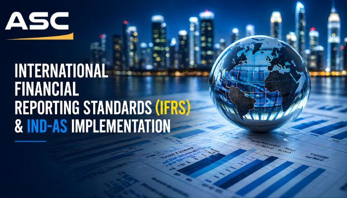 International Financial Reporting Standards (IFRS) & IND-AS Implementation